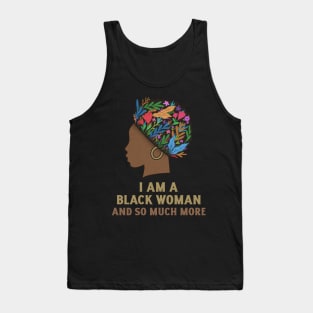 I Am A Black Women and So Much More, Women Empowerment, Sometimes the King is a Woman, Black Woman Power, Black Queen, African Style Tank Top